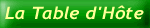 La Table d'H�te